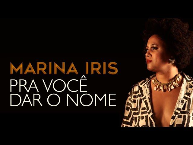 Marina Iris - Pra você dar o nome (Tó Brandileone)