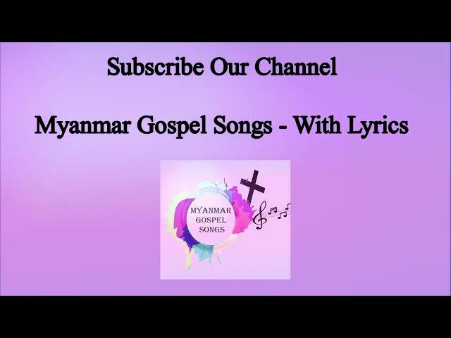 y2mate is   က ယ တ သ လ င ခ လ ရ အ င န င ထ န Myanmar Gospel Song TAzNp3Nix4c 1080pp 1712012069