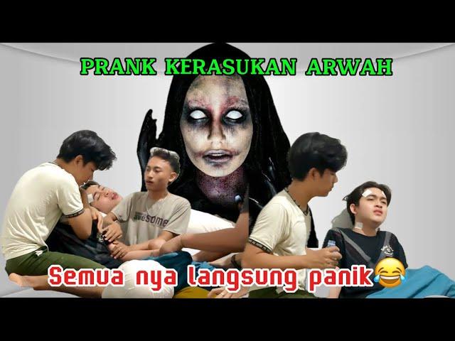 PRANK KERASUKAN ARWAH/Semua Panik️