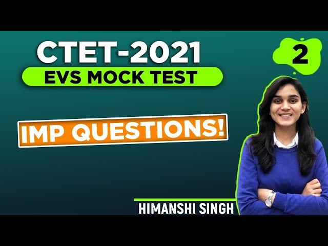 CTET 2021 - EVS Mock Test by Himanshi Singh | Let's LEARN