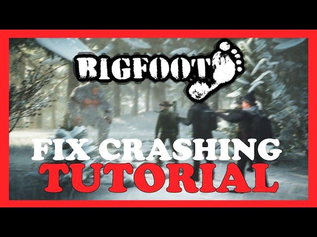 Bigfoot – How to Fix Crashing, Lagging, Freezing – Complete Tutorial 2022