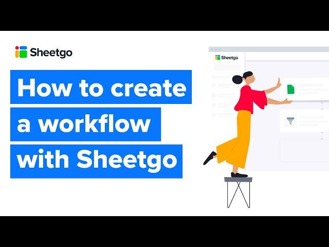 How to create a workflow with Sheetgo (updated version in description)