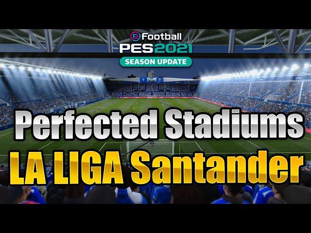 PES 2021 Perfected Stadiums PACK - LA LIGA Santander