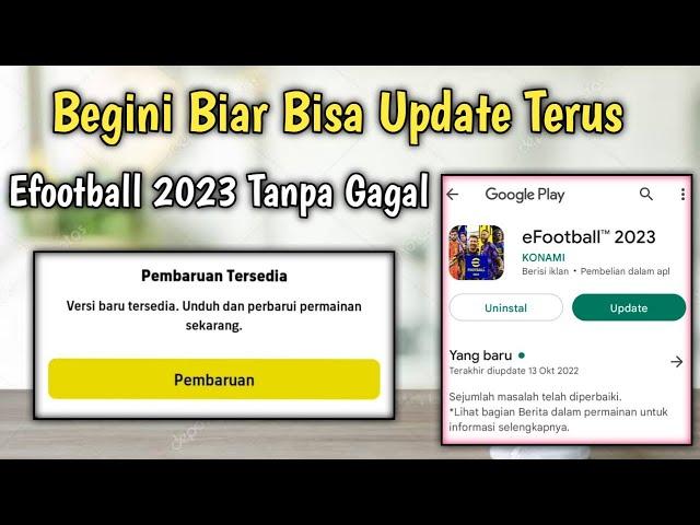 Kenapa Efootball 2023 Tidak Bisa Update?? Begini Cara Mengupdate Efootball 2023 Langsung Berhasil