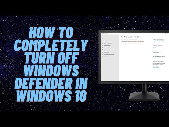 How to Completely Turn Off Windows Defender in Windows 10