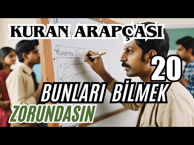 20.BUNLARI BİLMEK ZORUNDASIN | Beyaz Tahta Kuran Arapçası Dersleri #kuran #arapçadersleri