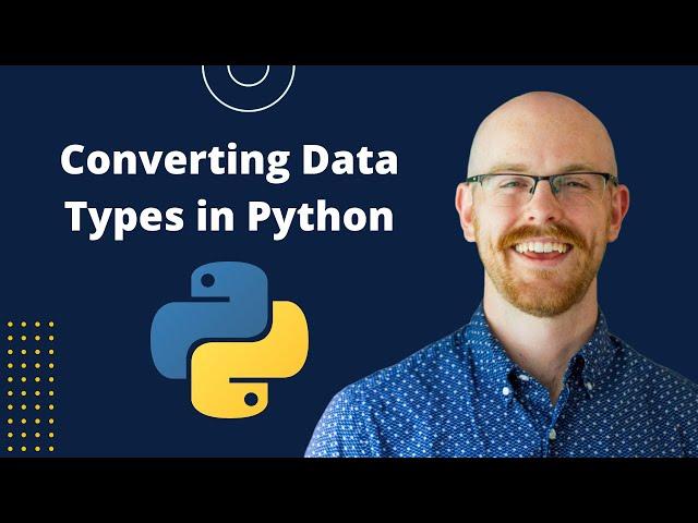 Converting Data Types in Python | Python for Beginners