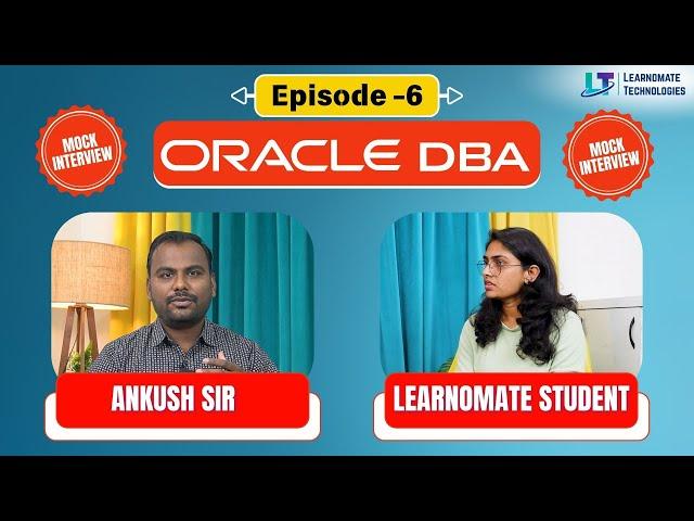 Oracle DBA Mock Interview | Episode -06 | interview Questions for Freshers | Learnomate technologies