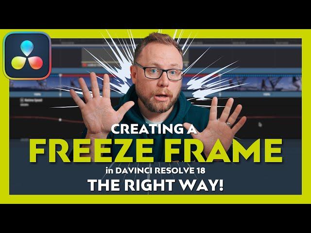 The right way to create a FREEZE FRAME in DaVinci Resolve 18