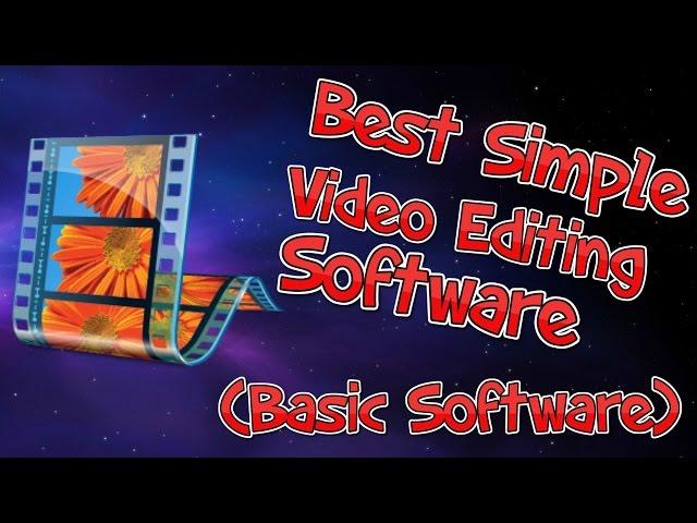 Best Free Simple Video Editing Software (Basic Software)