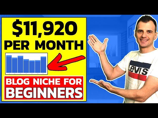 Best Blog Niche Ideas in 2020 ($11,920 PER MONTH)