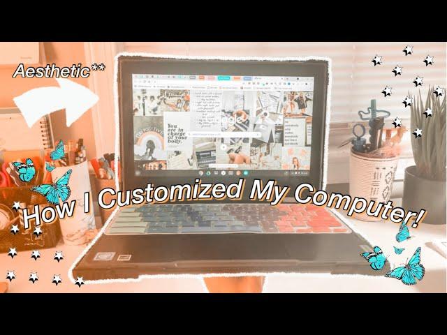 How I Customized My Chromebook! Aesthetic Computer Customization Tips! Plus Chrome Features!