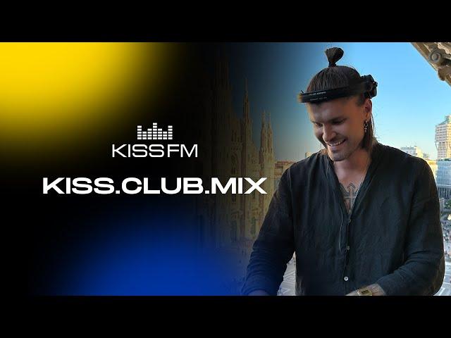 Histar – KISS.CLUB.MIX (25.06.24) | KISS FM Podcast