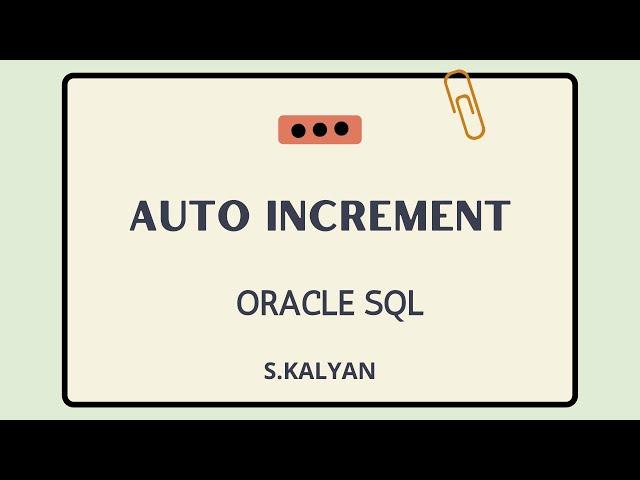 Oracle SQL Scenario, Oracle SQL, Auto Increment in oracle