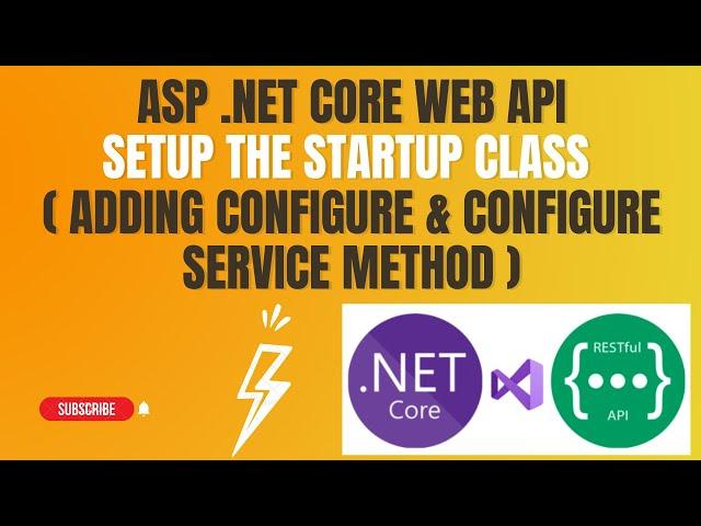 #29 :  Setup The Startup Class | Configure & Configure Service Method