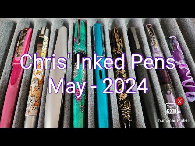 Chris' Inked Pens - May