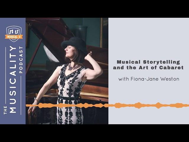 Musical Storytelling and the Art of Cabaret, with Fiona-Jane Weston