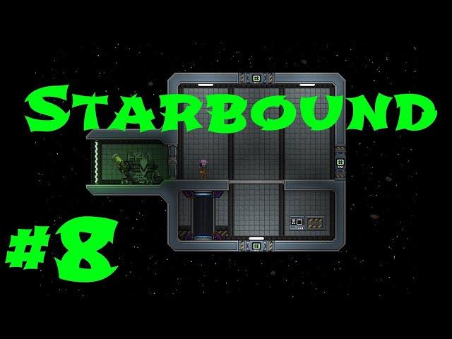 Starbound Гайд #8 Космическая база