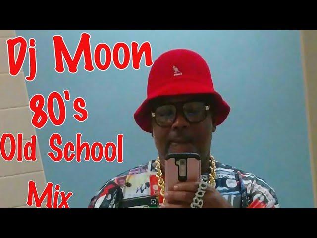 Dj Moon Old School 80's Mix