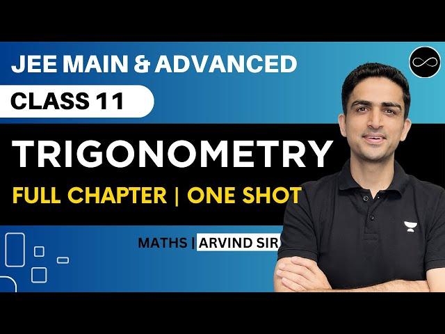 Trigonometry Class 11 | One Shot | JEE Main & Advanced | Arvind Kalia Sir