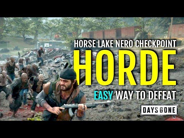 HOW TO DEFEAT HORDE AT HORSE LAKE NERO CHECKPOINT EASY | DAYS GONE