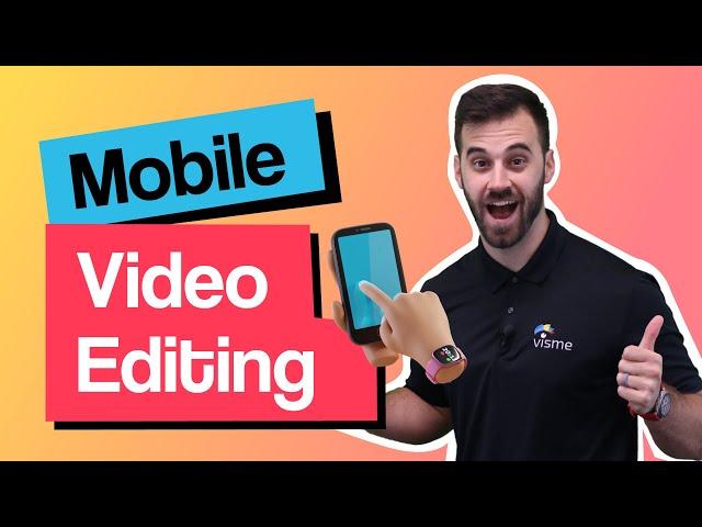 How to Edit a Video for Mobile