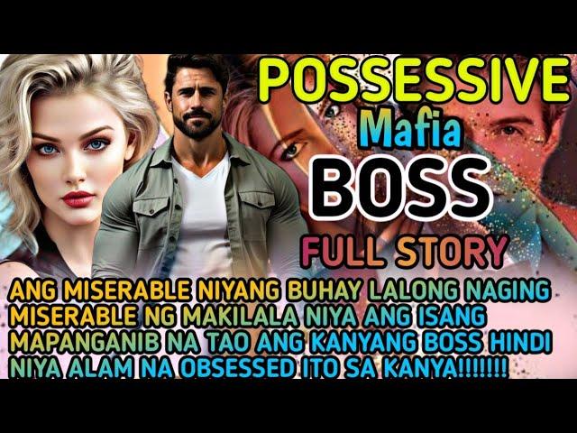 FULL STORY|POSSESSIVE MAFIA BOSS ANG HAPPY ENDING NG KANILANG STORY KASAMA ANG KANILANG ANAK