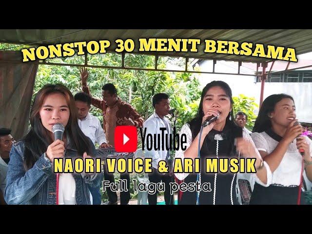 VIRAL NAORI VOICE Ft ARI MUSIK TERBARU || TERBARU LAGU PESTA