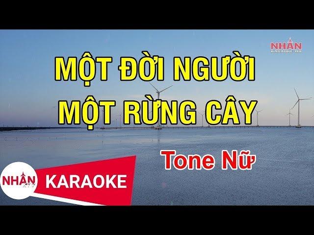 Karaoke Một Đời Người Một Rừng Cây Tone Nữ | Nhan KTV