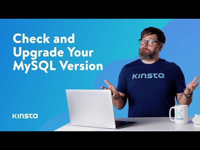 How to Check and Upgrade Your MySQL Version Easily