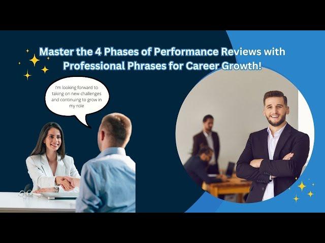 Master the 4 Phases of Performance Reviews with Professional Phrases for Career Growth!