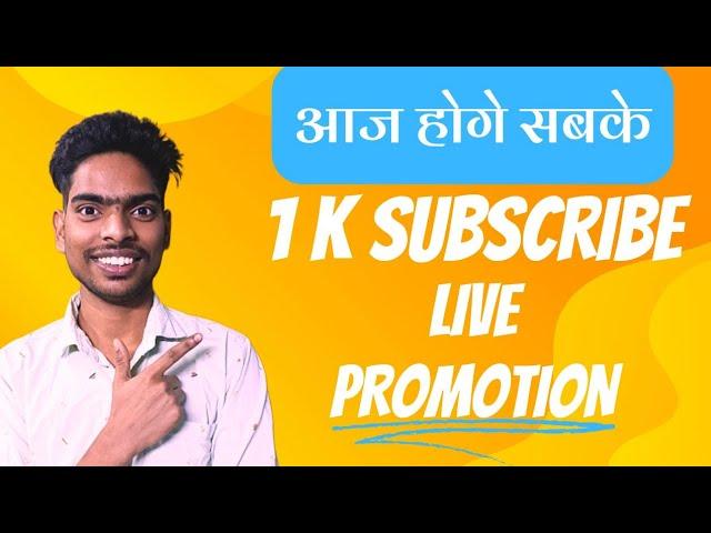 Live channel checking and free promotion 1000 subscriber free promotion