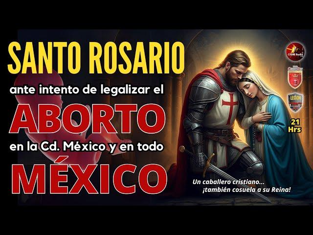 Viernes 15/NOV. Santo Rosario por la vida y México