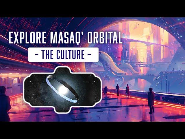 Discover The Wonders Of Masaq' Orbital: A Traveller’s Guide – The Culture Lore