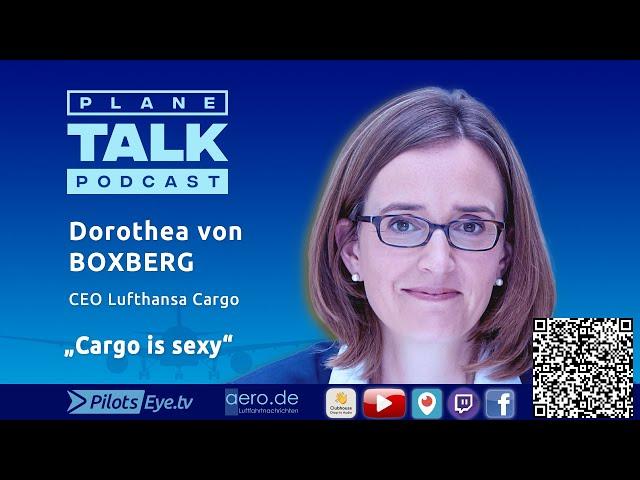 planeTALK | Dorothea von BOXBERG, CEO Lufthansa Cargo "Cargo is sexy" (Subtitles available)