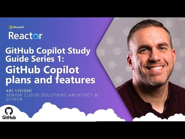 GitHub Copilot Study Guide Series 1: GitHub Copilot plans and features