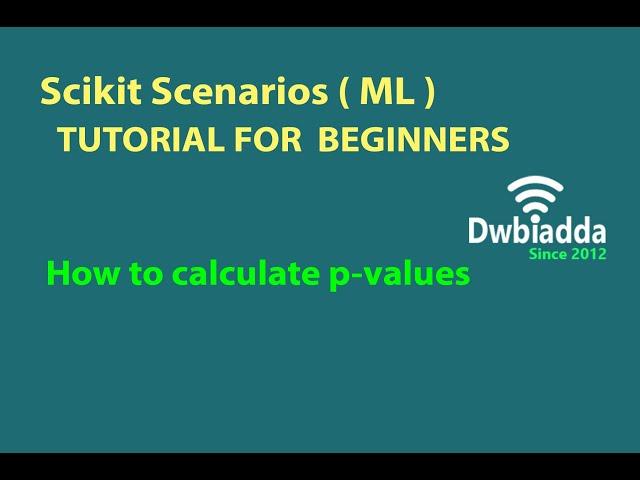 How to calculate p values | Scikit scenarios videos