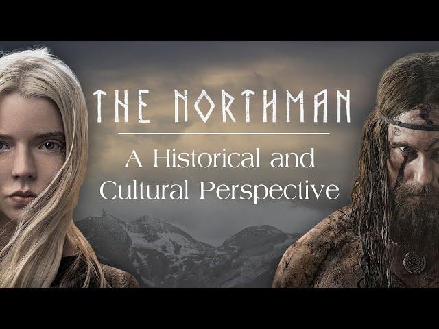 THE NORTHMAN | A Historical & Cultural Perspective | Film Analysis & Discussion