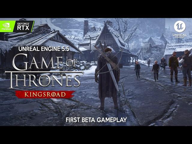 GAME OF THRONES KINGSROAD First Beta Gameplay | New Open World RPG in Unreal Engine 5 coming in 2025