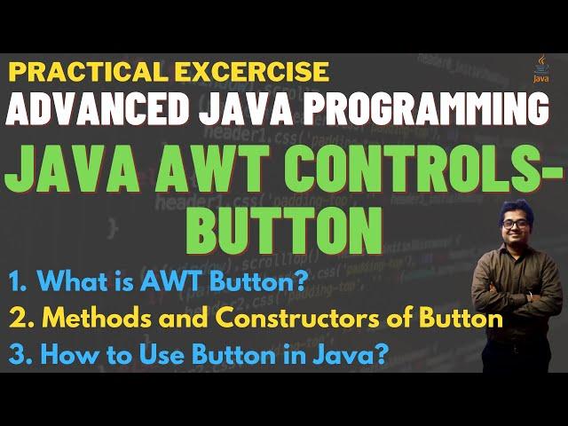 Java AWT Controls | How To Add Buttons with Button Class | Java AWT Button Methods & Constructors