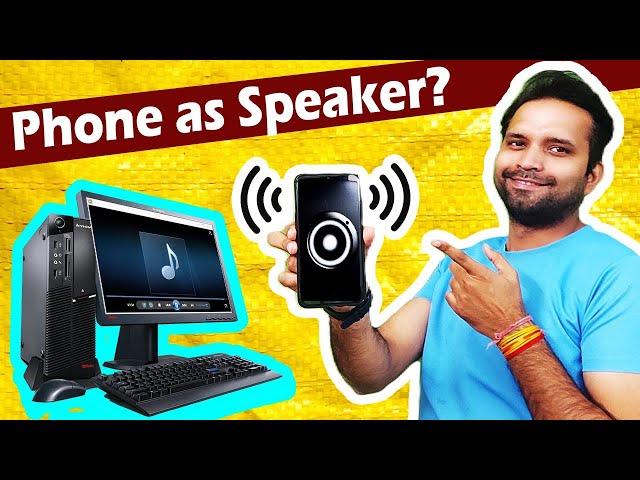 Use your Phone as PC Speaker