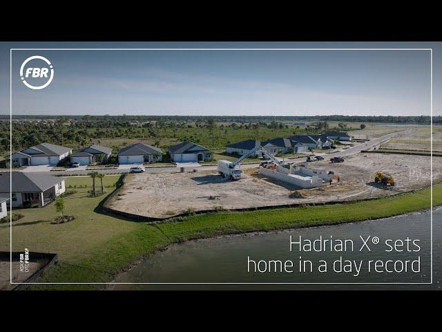 Hadrian X® sets Home in a Day Record! | FBR