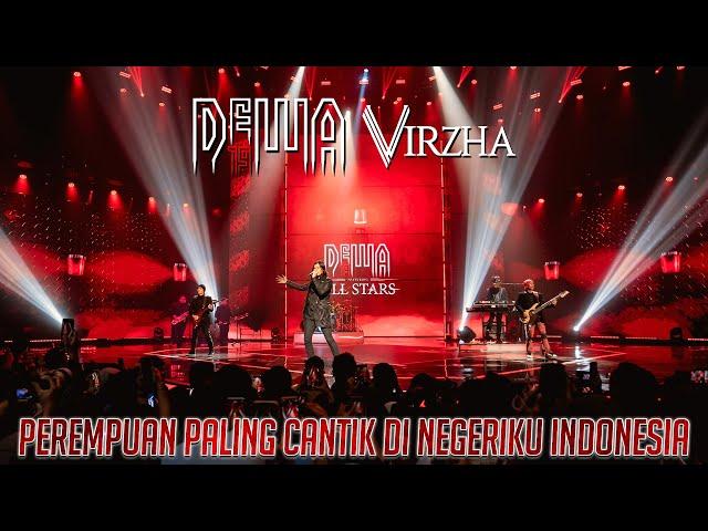 Perempuan Paling Cantik Di Negeriku Indonesia - Dewa19 Feat Virzha