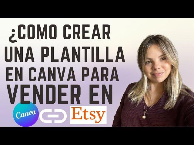 Como Crear una Plantilla en CANVA para Vender en Etsy