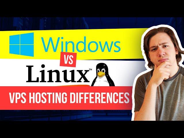 VPS Servers - What is the Difference Between Windows and Linux VPS Servers?  