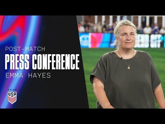 POST-MATCH PRESS CONFERENCE: Emma Hayes | USWNT vs. Costa Rica |  July 16, 2024