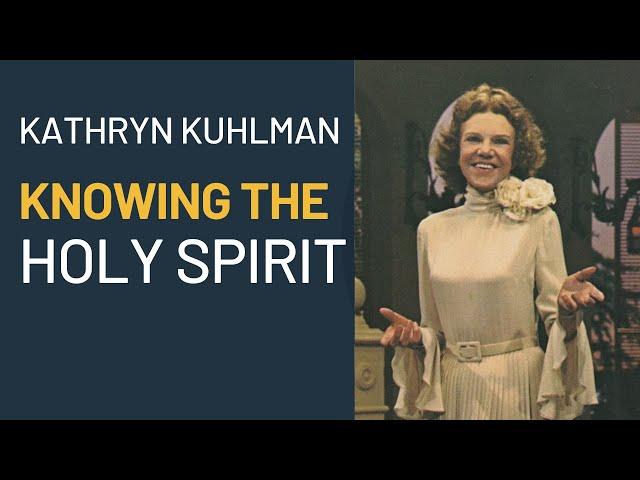 Knowing The Holy Spirit - Kathryn Kuhlman. #experiencechrist #holyspirit #christiansermons