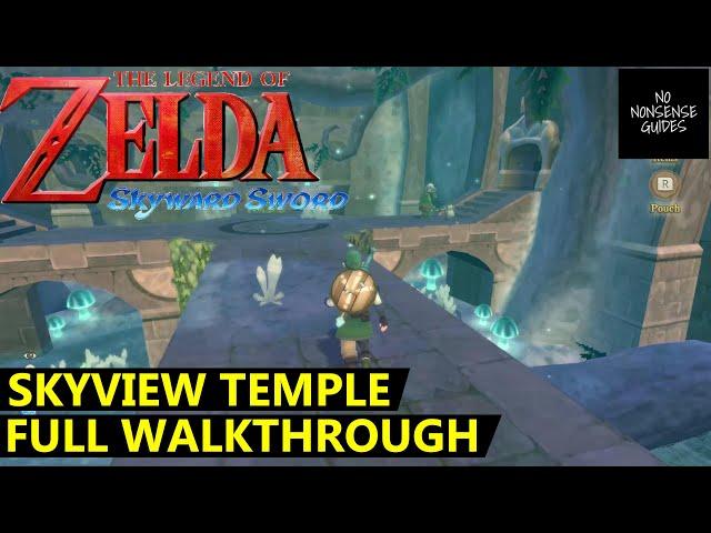 Skyward Sword Skyview Temple Walkthrough - Full Forest Dungeon Guide - Puzzle Solutions, Boss Fights