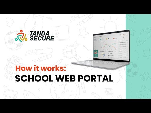 How to sign up and navigate the Tanda Secure school web portal