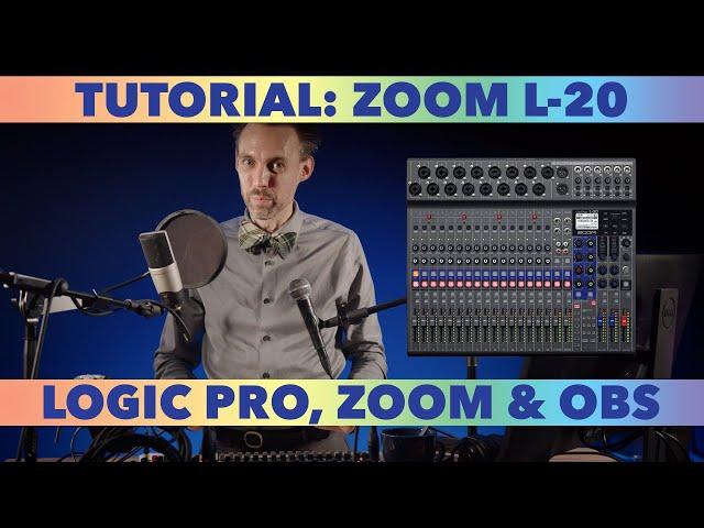 Connecting the Zoom L-20 to a Computer & Interfacing with Logic Pro, Zoom and OBS